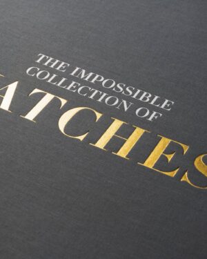 Livre design haut de gamme The Impossible Collection of Watches par Assouline, édition Ultimate sous écrin caoutchouc, disponible chez D-Style Interior.