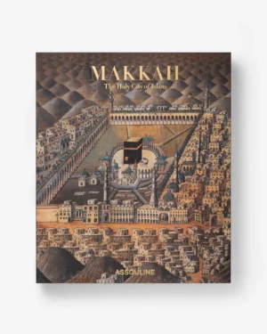 makkah-the-holy-city-of-islam-assouline-3